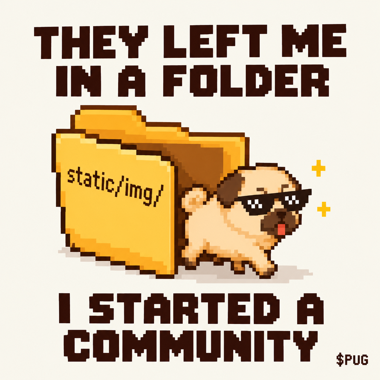 PUG meme: Out of the folder